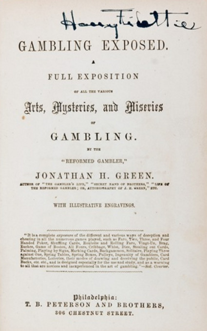Jonathan H. Green " An Exposure of the Arts and Miseries of Gambling"